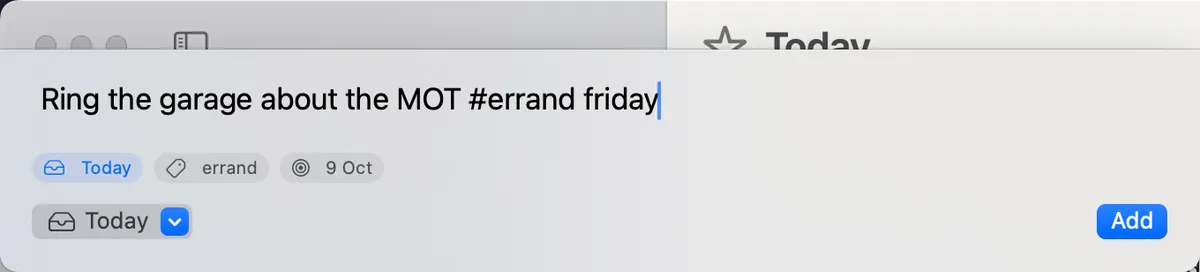 Quick Entry on the Mac with 'Ring the garage about the MOT #errand friday' typed in, and Today, the errand tag and a date of 9 October picked out.
